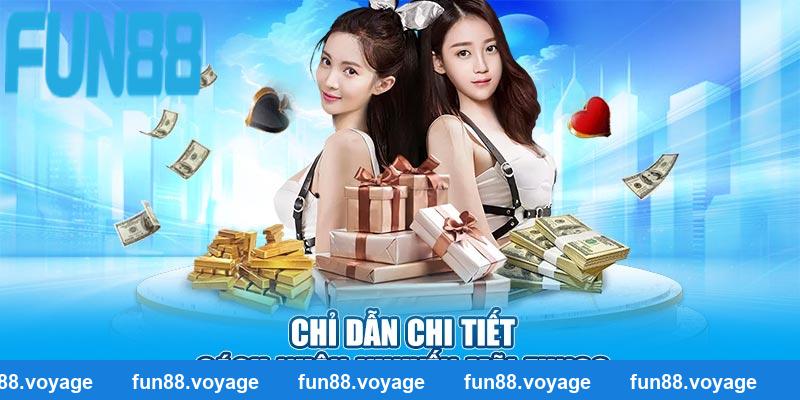 Chỉ dẫn chi tiết cách nhận khuyến mãi FUN88