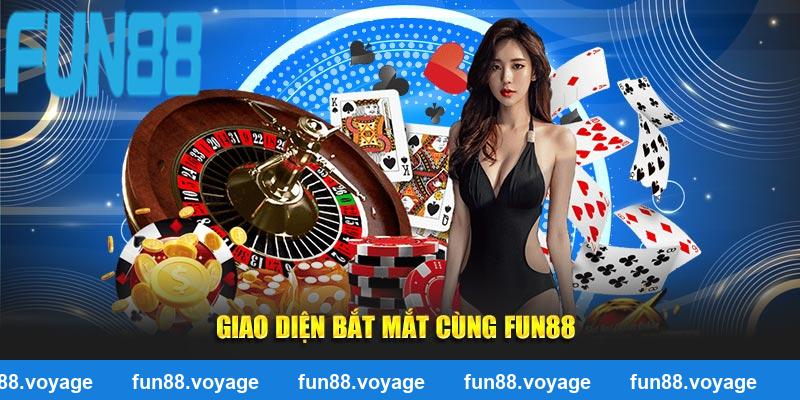 Giao diện bắt mắt cùng Fun88