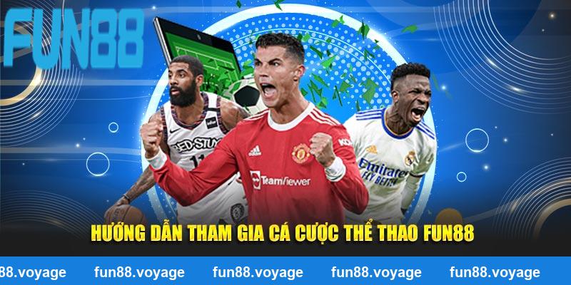 Hướng dẫn thành viên cách chơi thể thao FUN88