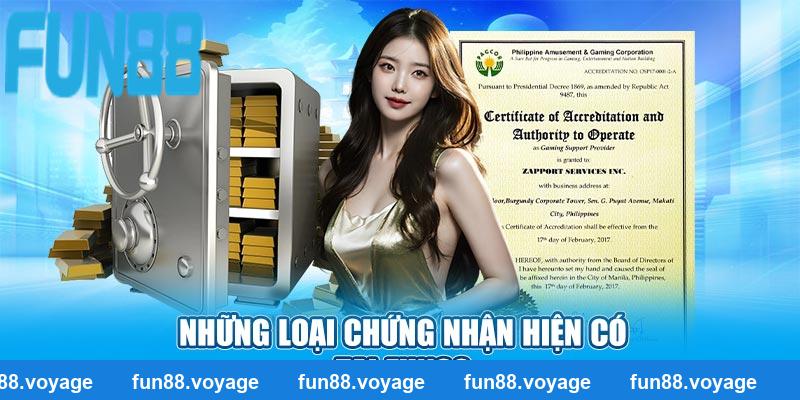 Những loại chứng nhận hiện có tại Fun88
