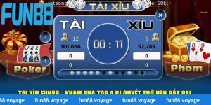 Tài Xỉu Fun88 - Khám Phá Top 4 Bí Quyết Trở Nên Bất Bại