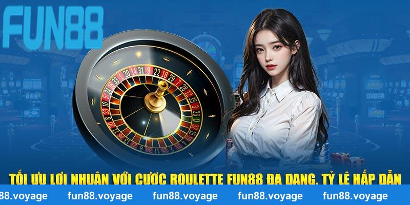 Tối ưu lợi nhuận với cược Roulette FUN88 đa dạng, tỷ lệ hấp dẫn