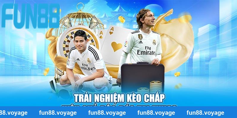 Trải nghiệm kèo chấp hiệu quả độc đáo tại Fun88