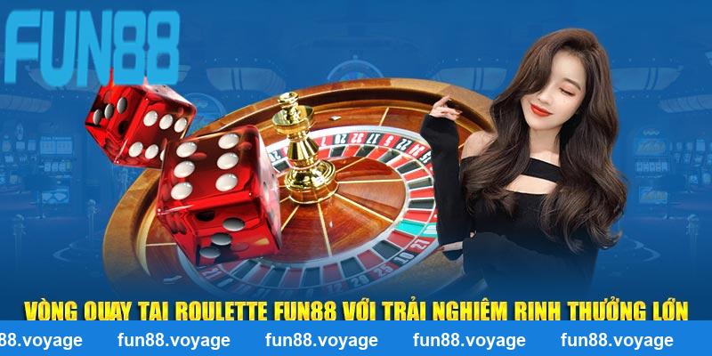 Vòng quay tại Roulette FUN88 với trải nghiệm rinh thưởng lớn